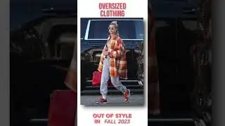 OUTDATED Fashion Trends Fall 2023