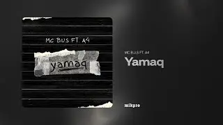 MC B.U.S ft. A4 – Yamaq (Rəsmi Audio)