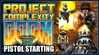 Playing Like A Bitch | DOOM 2 via Project Complexity (Map 14-15/UV)