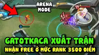 MLBB: *MODE ARENA* GATOTKACA KIM CANG GIÁNG LÂM XUẤT TRẬN, NHỮNG TRẬN ĐẤU CÂN TÀI CÂN SỨC Ở RANK CAO