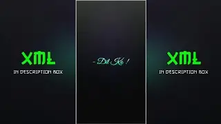 NEW TREND XML 🔥💫💯 || NEW XML🔥|| XML IN DESCRIPTION BOX || Xml By 