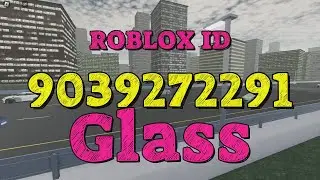 GLASS Roblox Song Codes