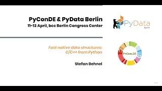 Stefan Behnel: Fast native data structures: C/C++ from Python