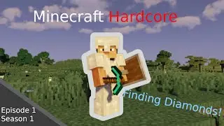 Finding Diamonds in Minecraft Hardcore | s1 ep1