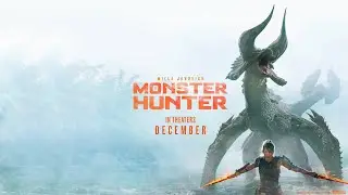 MONSTER HUNTER   Official Trailer HD