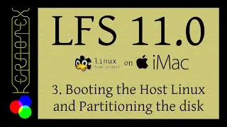 3. Booting Host Linux and Partitioning the Disk - LFS 11.0 on iMac