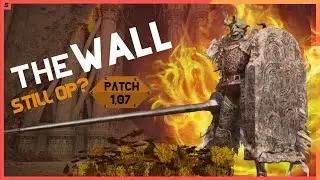 THE WALL is the fingerprint shield still OP! Patch 1.07 ELDEN RING
