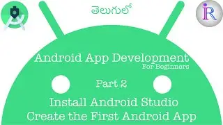 How to create the first Android App in Android Studio | 02 | Android App Development for Beginners