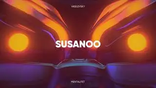 VASILEVSKY – SUSANOO (Visualizer)