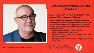 Marketing Automation & AI Meetup: 3x Your Marketing OutPut with Custom GPTs to Create a 