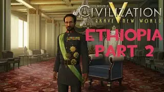 Let's Play Civilization 5 - Ethiopia #2