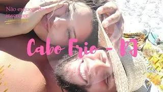 CABO FRIO, paraíso da Região dos Lagos!