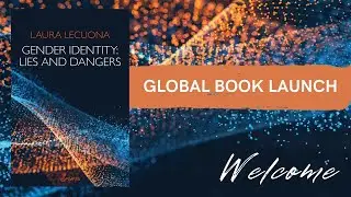 Gender Identity: Lies and Dangers Global Launch