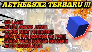 AKHIRNYA GUA NEMUIN AETHERSX2 YANG COCOK BUAT HP KENTANG DAN MEDIATEK AUTO LANCAR PARAH | AETHERSX2