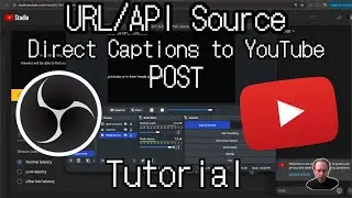 Best way to POST YouTube Captions: Free URL/API plugin OBS [Tutorial]