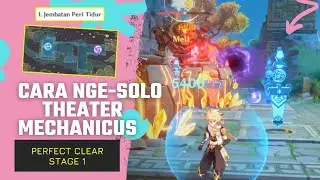 Event Genshin Impact Theater Mechanicus Map 1 | Guide dan Tips Perfect Clear Stage 1