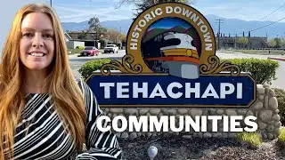 What Tehachapi Community Is The Best To Live In?