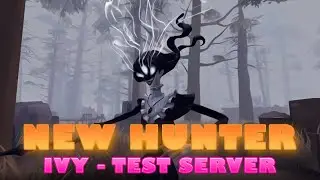 NEW HUNTER - IVY / FULL TEST [TEST SERVER] l IDENTITY V