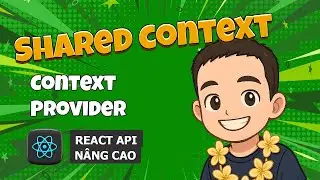4.1 Shared Context - Context Provider 🚀 Advanced React APIs
