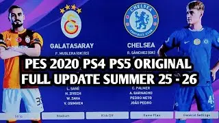REVIEW UPDATE PATCH OPTION FILE PES 2020 PS4 PS5 ORIGINAL FULL SUMMER 2025 - 2026