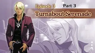 (Episode 3) - (Turnabout Serenade) - (Apollo Justice Ace Attorney 4) Part 3 (Android Gameplay)