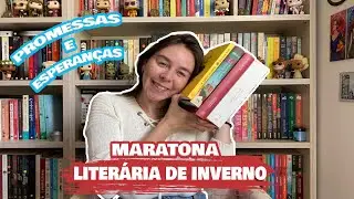 MARATONA LITERÁRIA DE INVERNO | Tudo o que vou ler na MLI