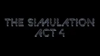 Simulation 624 (act4) (Final Act)