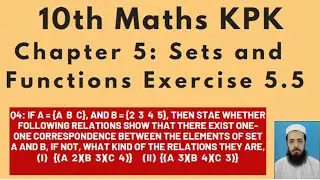 10th Maths Lecture185: Exercise 5.5  Q4 f A ={a  b  c}, and B ={2  3  4  5}, then state 1-1 function
