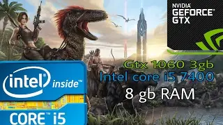 gtx 1060 3gb - intel core i5 7400 - 8gb RAM I ARK survival evolved fps test epic/high/medium/low