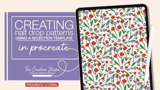 TCS Tutorials - Learn How to Create a Half Drop Seamless Pattern in Procreate Using Custom Actions