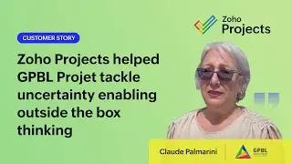Customer Story: How Zoho Projects opened new doors of opportunities for GPBL Penser Projet