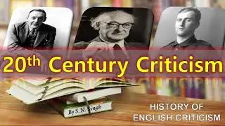20th Century Criticism