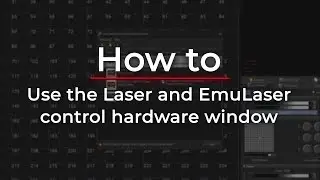 How To Use The Laser And EmuLaser Control Hardware Window In BEYOND Software