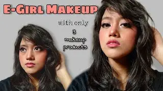 My first E-Girl Makeup (Easy makeup) With only 3 makeup products | Indian girl did her E-Girl Makeup