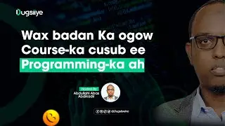 Waxbadan Ka Ogow Course-ka Cusb Ee Programming-ka Ah 🔥