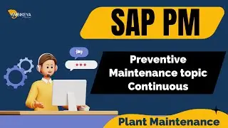 SAP PM Session (Preventive Maintenance topic Continuous) || Best SAP Training || Ambikeya