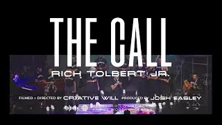 Rich Tolbert Jr. - The Call (You've Been Graced) [Official Video]