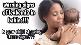 Five warning signs of leukemia in children.