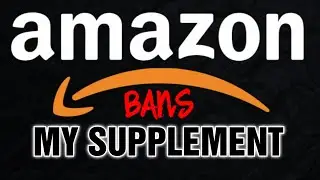Amazon Banned My Supplement