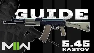 KASTOV 5.45 GUN GUIDE | Modern Warfare 2