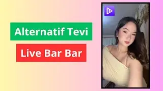 Tevi Alternative Application which is very similar to Tevi, watch live bar bar, number 1 recommen...