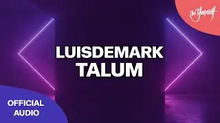 LUISDEMARK - Talum (Official Audio) [