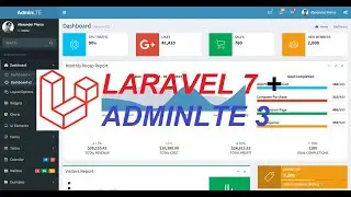 Integrando AdminLTE 3 con Laravel 7 en el Dashboard principal