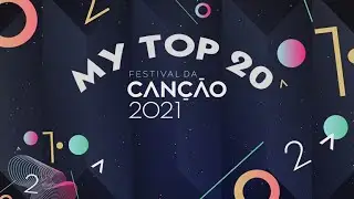 Festival da Canção 2021 - My Top 20