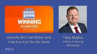 How the Rich Get Richer and How You Can Do the Same - Toby Mathis