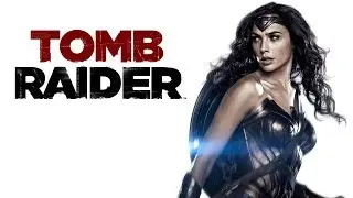 Wonder Woman Trailer (Tomb Raider Style)