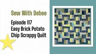 117: Easy Brick Potato Chip Scrappy Quilt #diy #quilting #freepatterns