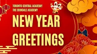 Toronto Central Academy New Year Greetings 2023
