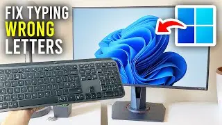 How To Fix Keyboard Typing Wrong Letters In Windows 11 - Full Guide