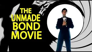 The Unmade James Bond movie